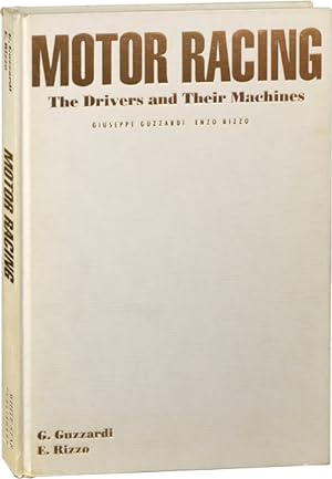 Motor Racing: The Drivers and Their Machines (First Edition)