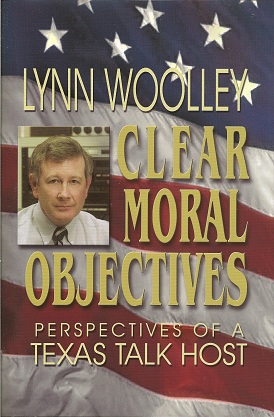 Clear Moral Objectives: Perspectives of a Texas Talk Host