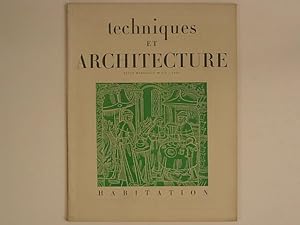 Techniques et architecture, n° 5-6 - 7e année - 1947. Habitation