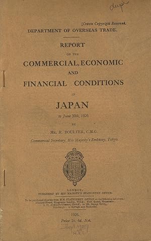 Report on the commercial, economic, and financial conditions of Japan to June 30, 1926