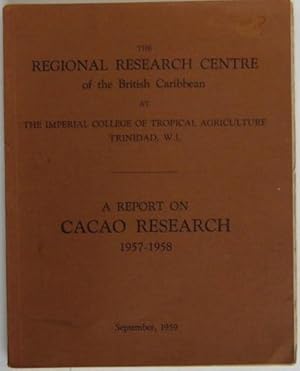 The Regional Research Centre of the British Caribbean at The Imperial College of Tropical Agricul...