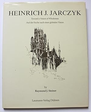 Heinrich J. Jarczyk: Toward a Vision of Wholeness. Auf Der Suche Nach Einer Globalen Vision