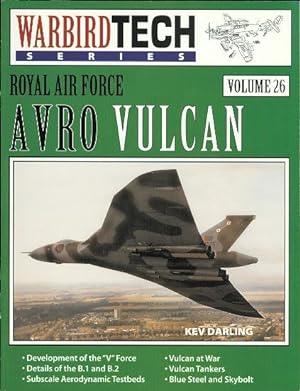 AVRO VULCAN. WARBIRDTECH SERIES VOLUME 26. (ROYAL AIR FORCE)