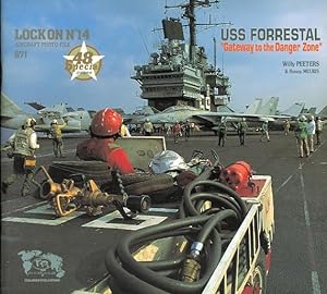 USS FORRESTAL "GATEWAY TO THE DANGER ZONE". LOCK ON NO. 14 AIRCRAFT PHOTO FILE.