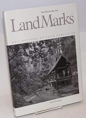 San Francisco Bay Area landmarks: reflections of four centuries: foreword by James D. Houston