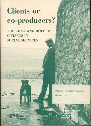 Clients or Co-Producers?: The Changing Role of Citizens in Social Services