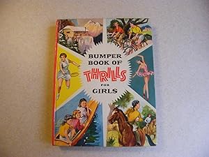 Bumper Book Of Thrills For Girls