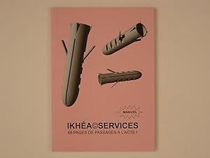 Ikhéa services. 68 pages de passages à l'acte