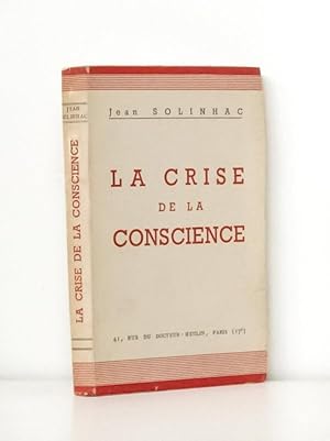 La crise de la conscience. [ Livre dédicacé par l'auteur ]