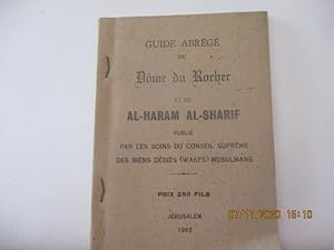 Guide abrégé du Dôme du Rocher et de al-Haram Al-sharifo