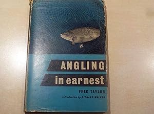 Angling in Earnest (signed copy)