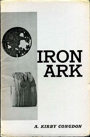 IRON ARK. A Bestiary. Signed by Kirby Congdon.