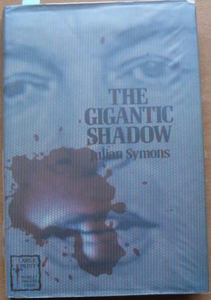 Gigantic Shadow, The (Large Print)