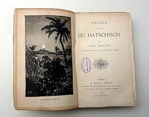 Voyage au pays du Hatschisch. Illustrations de Mouillon et El. Geardi.