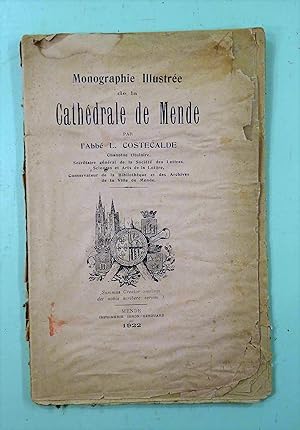 Monographie illustrée de la Cathédrale de MENDE.