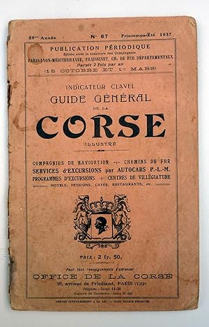 Indicateur Clavel - Guide Général de la Corse illustrée - 29° année, N°67, Printemps-Eté 1937