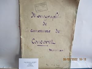 Monographie de la commune de Concoret de LE CUNFF, R., Instituteur Manuscrit in-folio - Sans date...