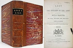 A LIST OF THE OFFICERS OF THE ARMY & THE CORPS OF ROYAL MARINES On Full, Retired, and Half Pay; w...