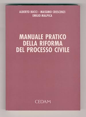 Manuale pratico della riforma del processo civile.