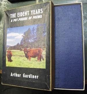 The Eident Years: A Pot-Pourri of Poems