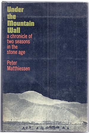 UNDER THE MOUNTAIN WALL. A CHRONICLE OF TWO SEASONS IN THE STONE AGE