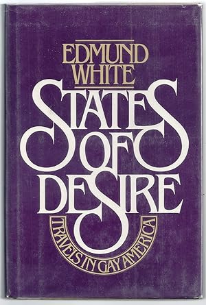 STATES OF DESIRE: TRAVELS IN GAY AMERICA