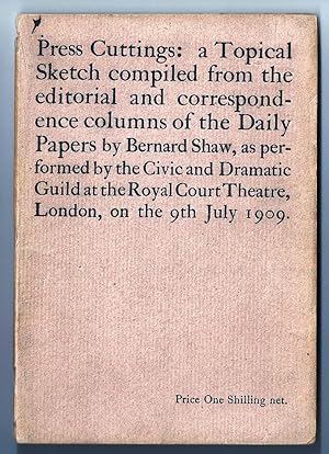 PRESS CUTTINGS: A TOPICAL SKETCH COMPILED FROM THE EDITORIAL AND CORRESPONDENCE COLUMNS OF THE DA...