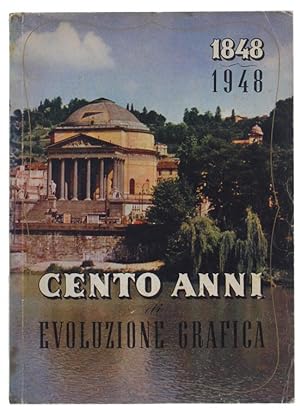 CENTO ANNI DI EVOLUZIONE GRAFICA. 1848-1948. Numero unico.: