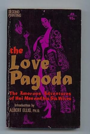 The Love Pagoda . The Amorous Adventures of Hsi Men and His Six Wives