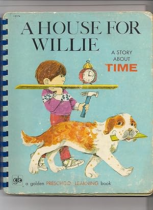 A House for Willie-A Story About Time