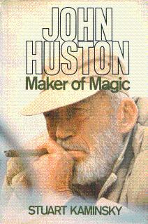 John Huston: Maker of Magic