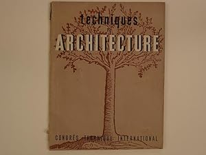 Techniques et Architecture n° 5-6 - 1946 - 6e année. Congrès Technique International