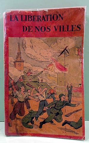 La Libération de nos Villes en 1944. : Romans et Bourg de Péage. Brochure-Souvenir regroupant des...