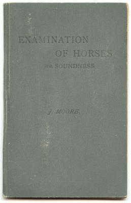 Guide to Examination of Horses for Soundness for Students and Beginners