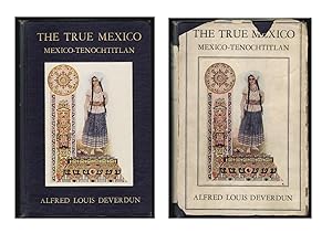 The True Mexico: Mexico-Tenochtitlan