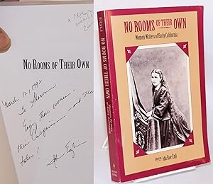 No rooms of their own: women writers of early California: foreword by J. J. Wilson