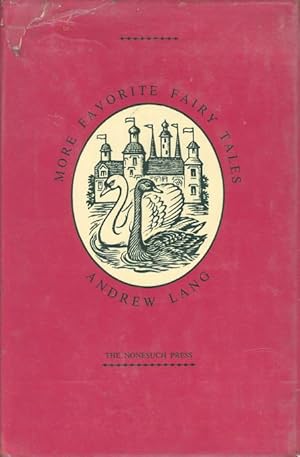 MORE FAVORITE FAIRY TALES: Chosen from the Color Fairy Books of Andrew Lang By Kathleen Lines, wi...