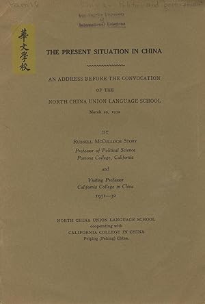 The present situation in China: An address before the convocation of the North China Union Langua...