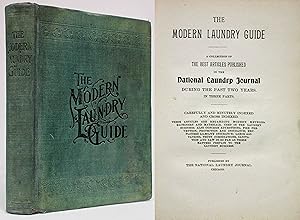 THE MODERN LAUNDRY GUIDE A Collection of the Best Articles Published in the National Laundry Journal
