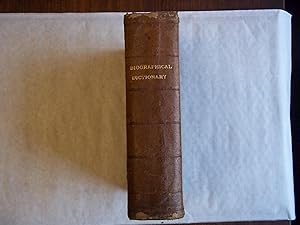 A Biographical Historical and Chronological Dictionary.third Edition