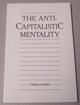 The Anti-Capitalistic Mentality