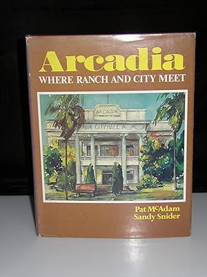 Arcadia Where Ranch and City Meet