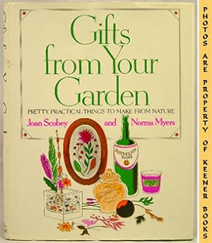 Gifts From Your Garden