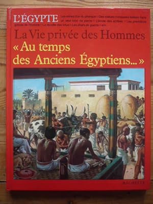 La vie privée des hommes au temps des anciens Egyptiens - Les animaux en ce temps-là