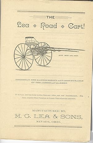 THE LEA ROAD CART! PAT. OCT. 1ST, 1889 DECIDEDLY THE EASIEST RIDING AND MOST DURABLE ON THE AMERI...