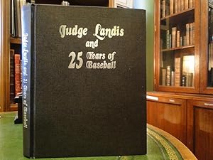 JUDGE LANDIS AND 25 YEARS OF BASEBALL