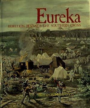 Eureka: Rebellion Beneath the Southern Cross