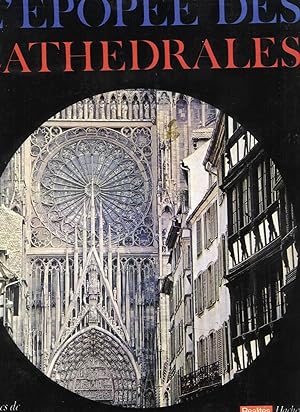 L'épopée des Cathédrales : Préface de Michel Denieul