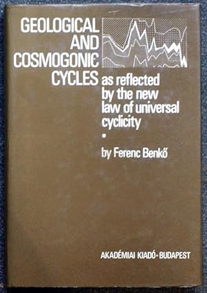 GEOLOGICAL AND COSMOGONIC CYCLES As Reflected by the New Law of Universal Cyclicity.