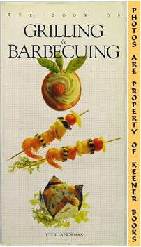 The Book Of Grilling & Barbecuing